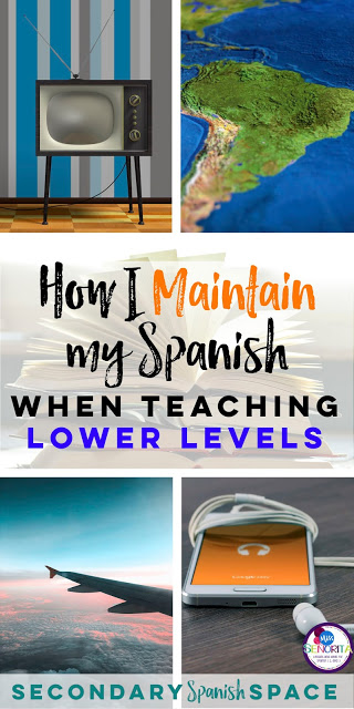 how i maintain my spanish when teaching lower levels