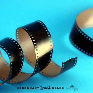 How to teach a movie in Spanish class - Secondary Spanish Space